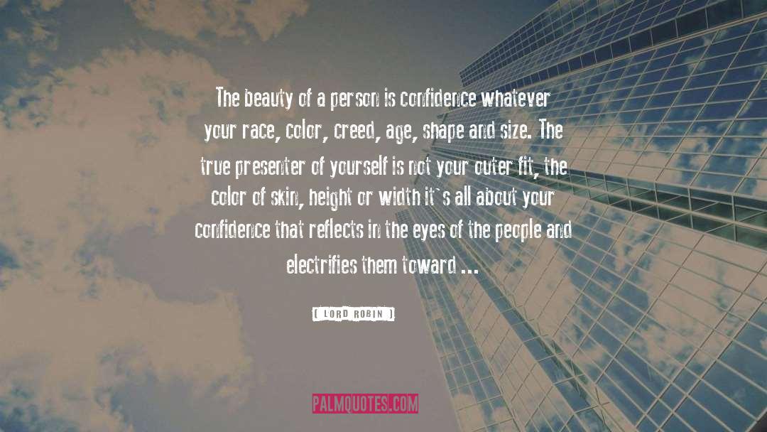 Self Confidence And Beauty quotes by Lord Robin