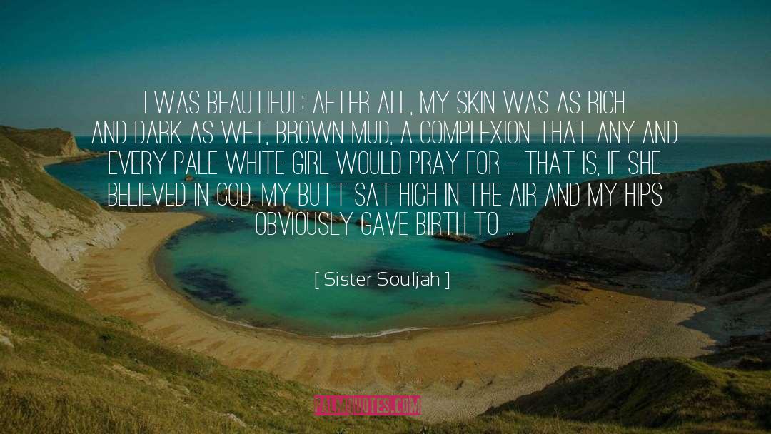 Self Confidence And Beauty quotes by Sister Souljah