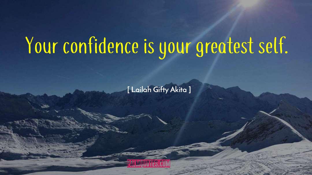 Self Confidence Image quotes by Lailah Gifty Akita