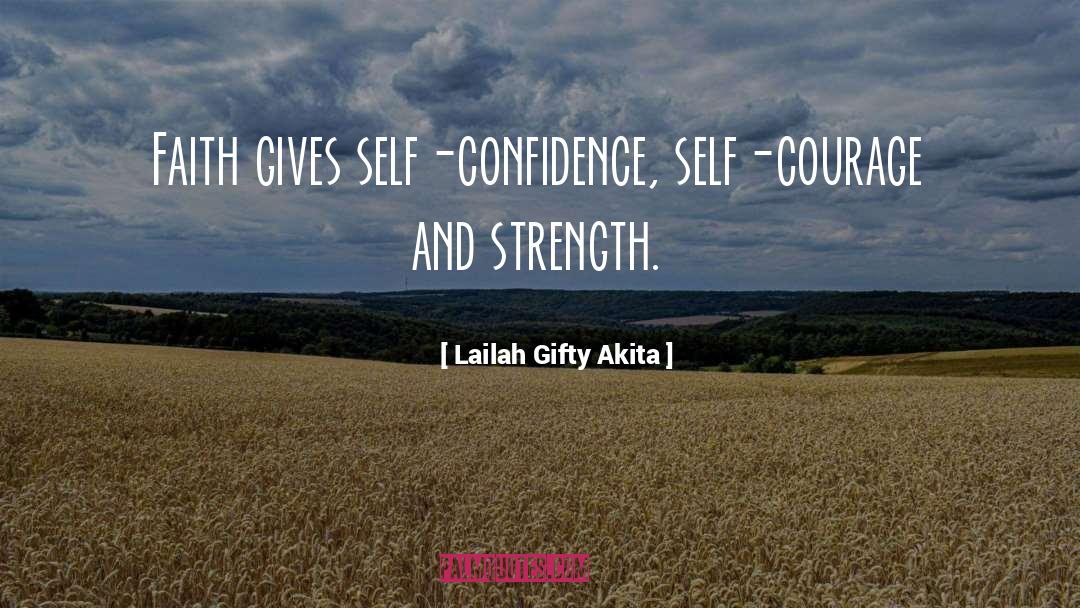 Self Confidence quotes by Lailah Gifty Akita