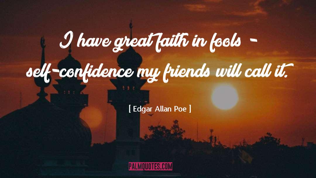 Self Confidence quotes by Edgar Allan Poe