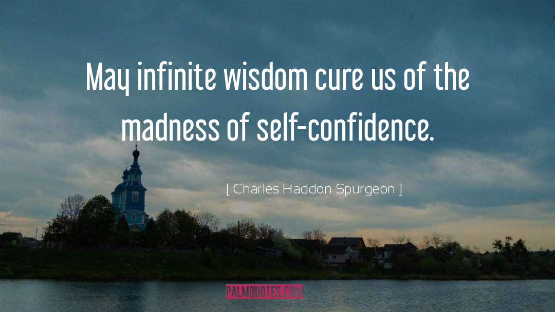 Self Confidence quotes by Charles Haddon Spurgeon