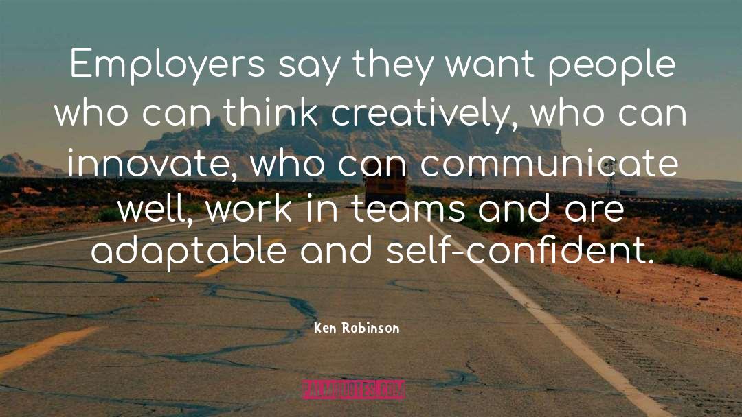 Self Confident quotes by Ken Robinson