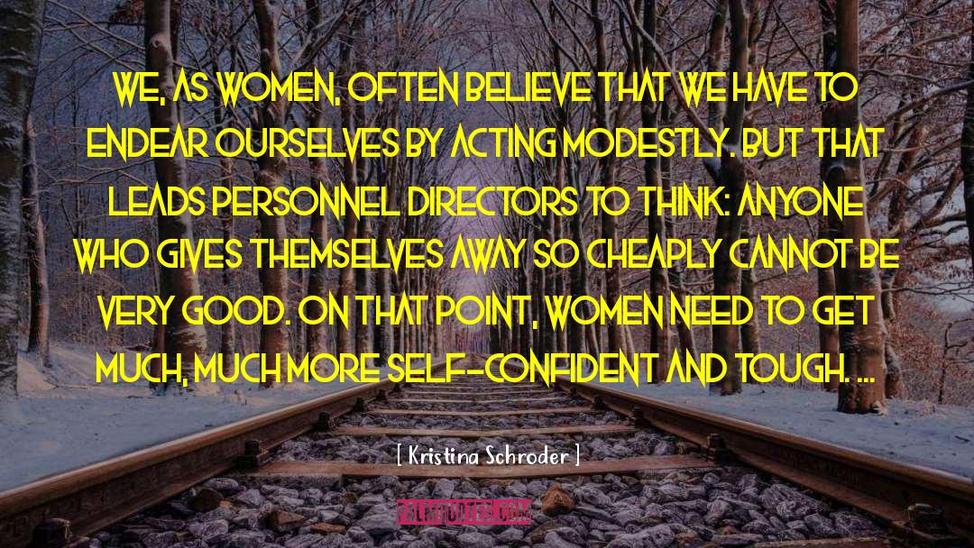 Self Confident quotes by Kristina Schroder