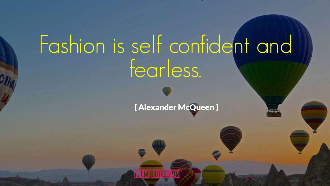 Self Confident quotes by Alexander McQueen