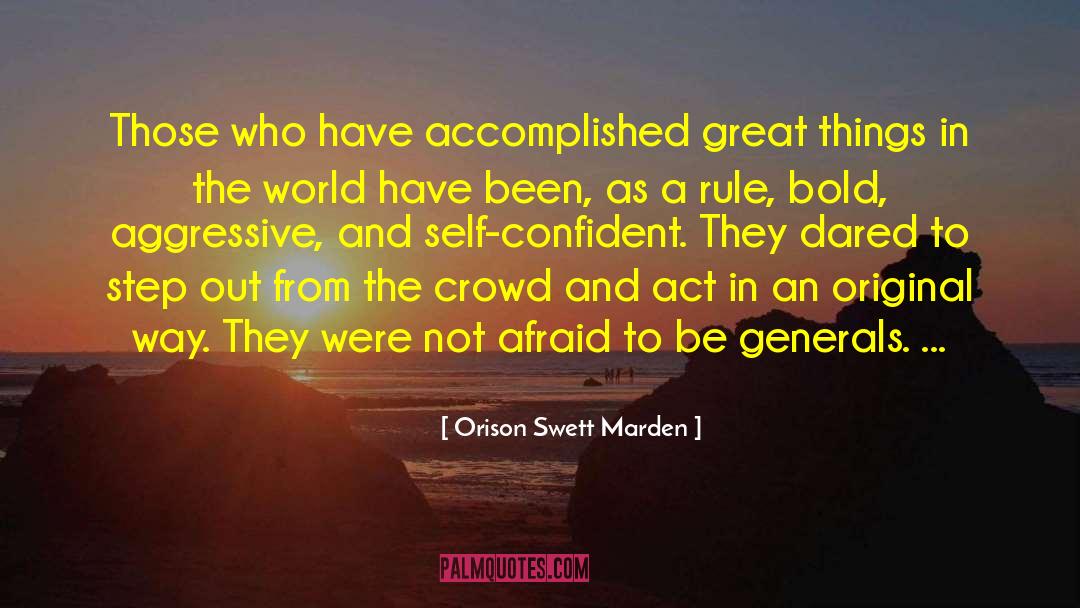 Self Confident quotes by Orison Swett Marden