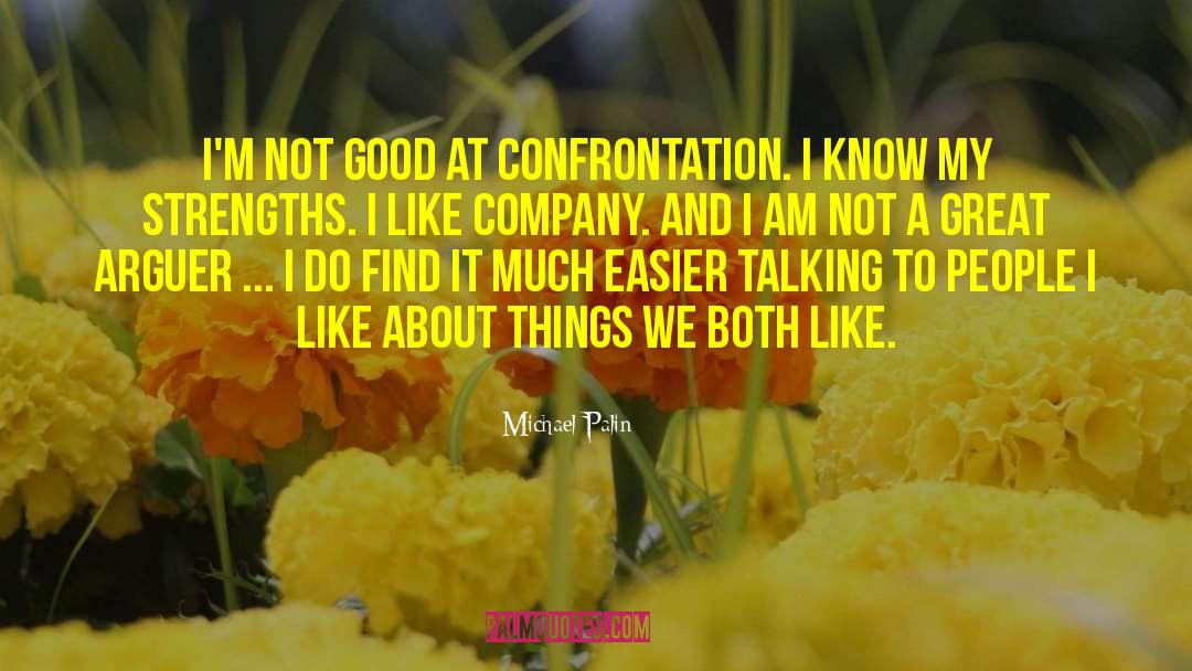 Self Confrontation quotes by Michael Palin