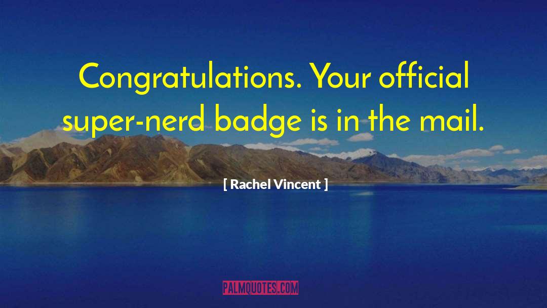 Self Congratulations quotes by Rachel Vincent