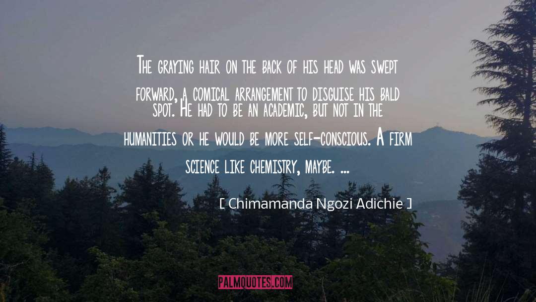 Self Conscious quotes by Chimamanda Ngozi Adichie
