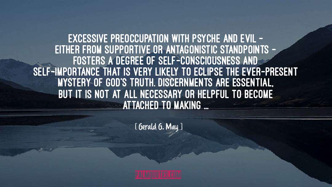 Self Consciousness quotes by Gerald G. May