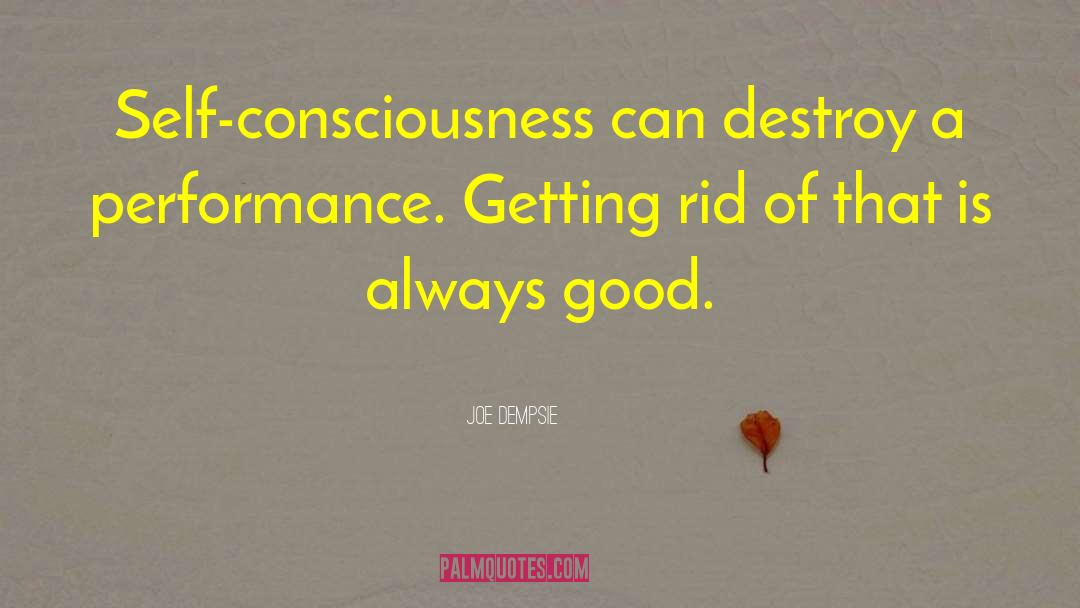 Self Consciousness quotes by Joe Dempsie