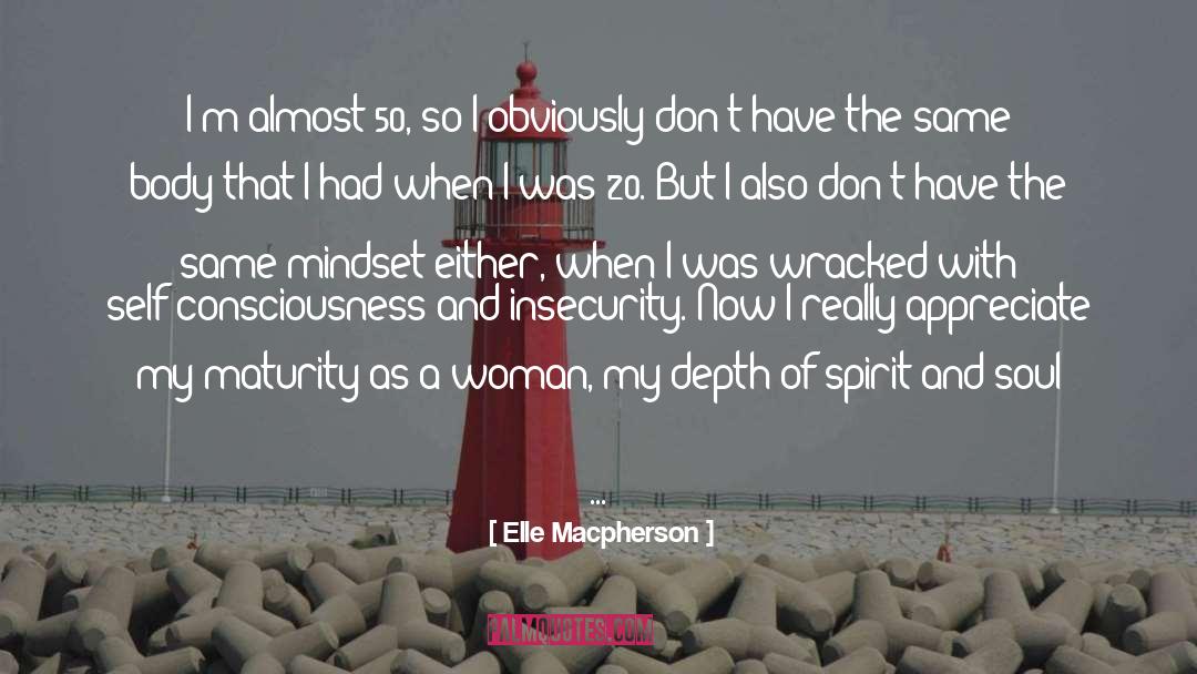 Self Consciousness quotes by Elle Macpherson