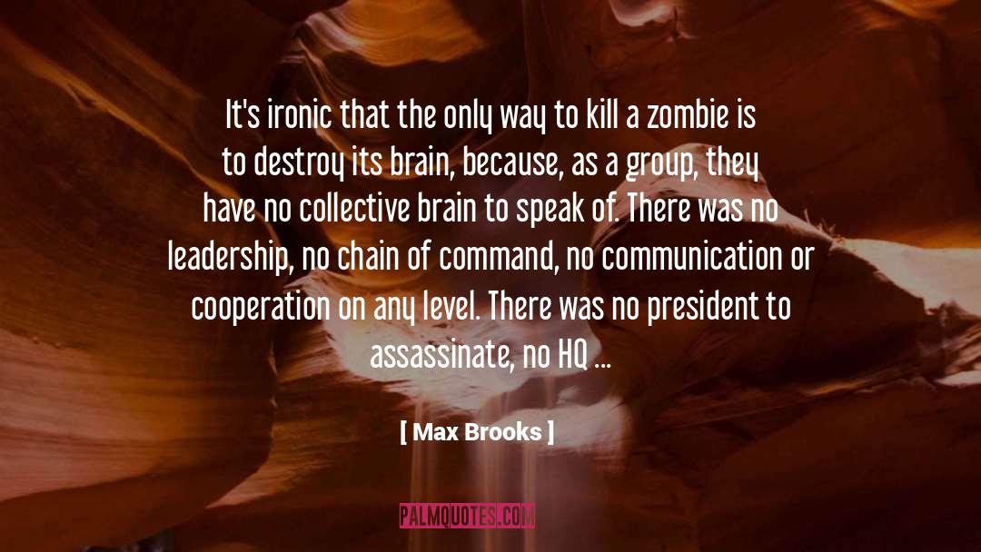 Self Contained quotes by Max Brooks