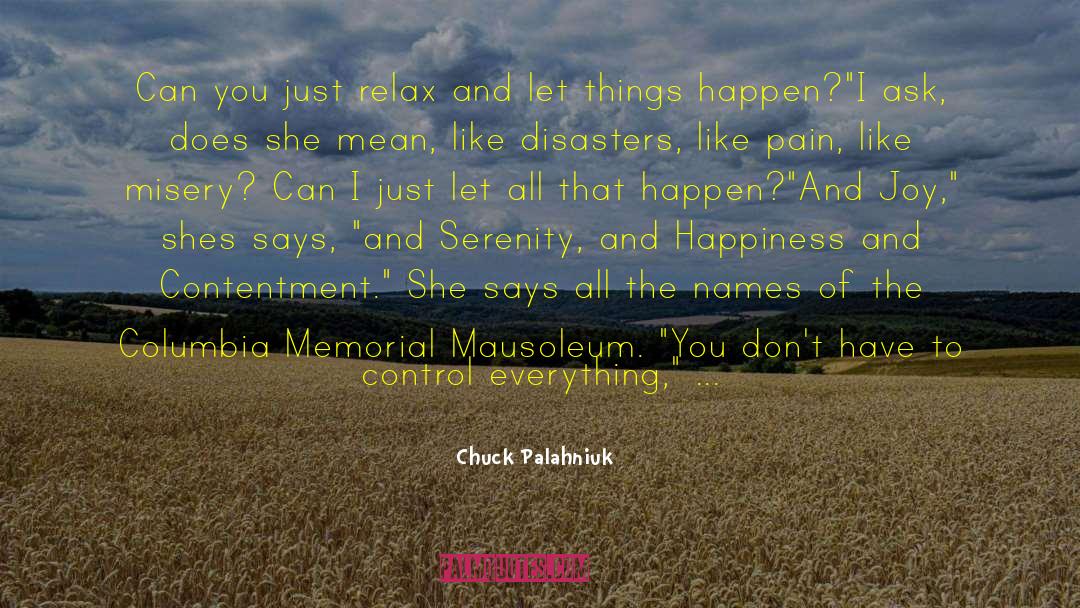 Self Contentment quotes by Chuck Palahniuk