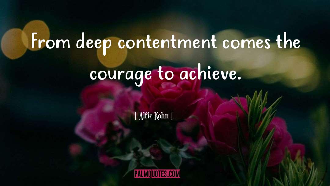 Self Contentment quotes by Alfie Kohn