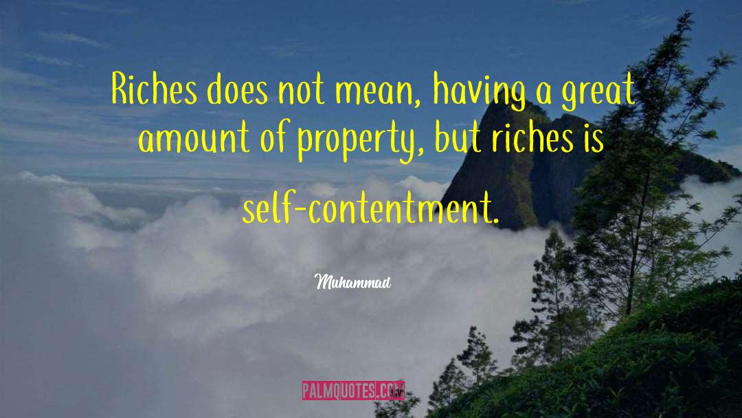 Self Contentment quotes by Muhammad