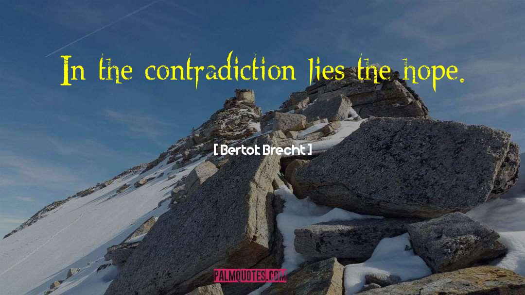 Self Contradiction quotes by Bertolt Brecht