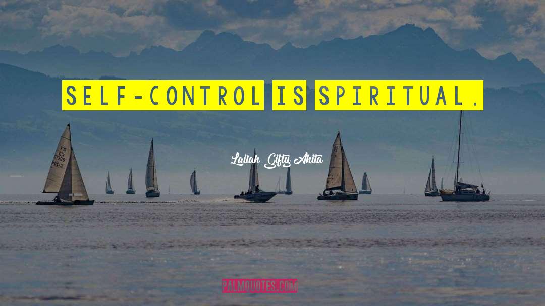 Self Control quotes by Lailah Gifty Akita
