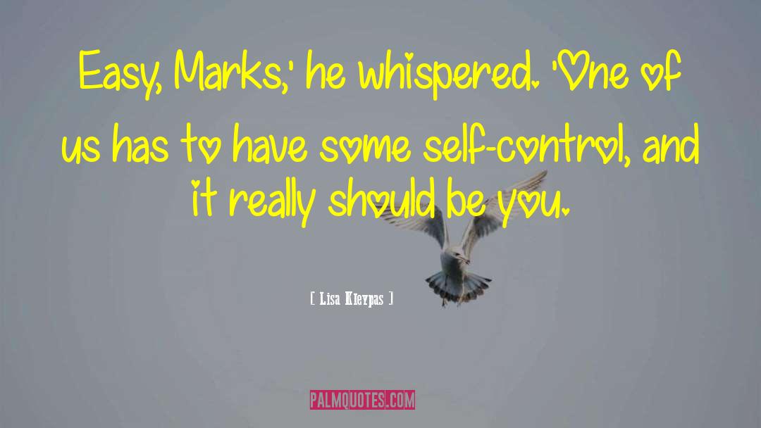 Self Control quotes by Lisa Kleypas