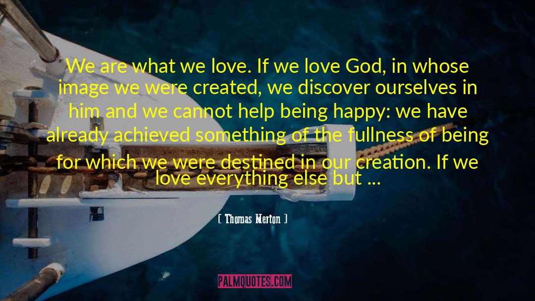 Self Creation quotes by Thomas Merton