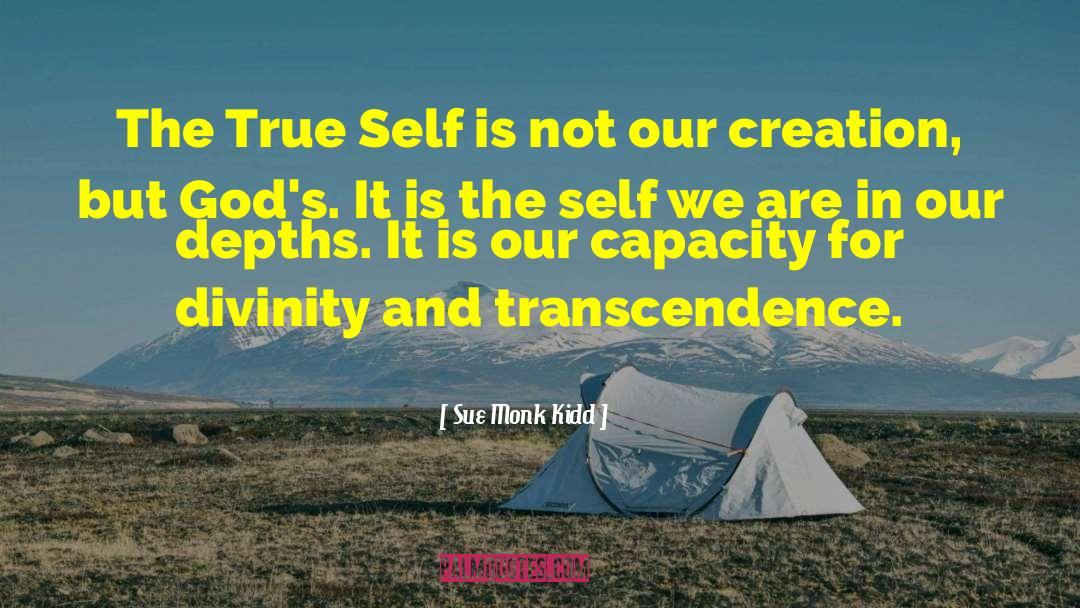 Self Creation quotes by Sue Monk Kidd