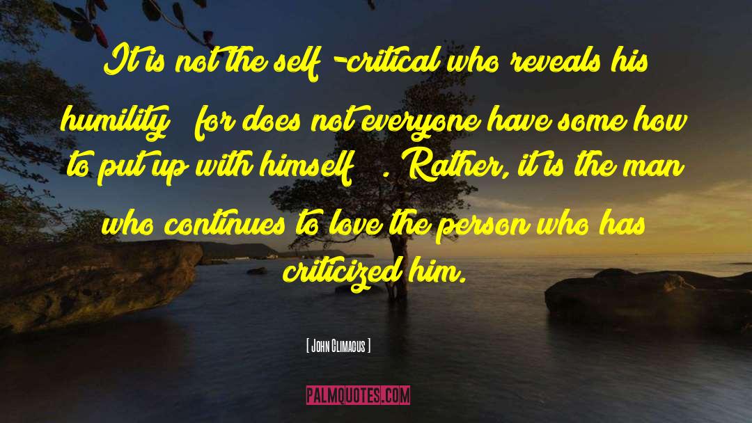 Self Critical quotes by John Climacus