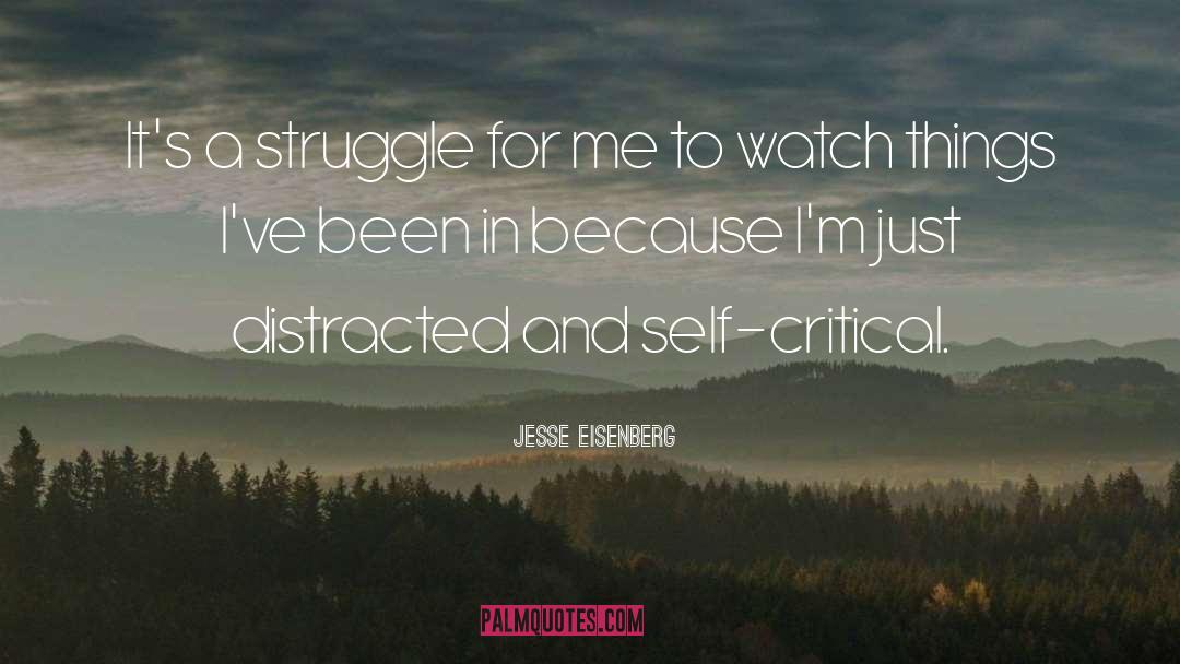 Self Critical quotes by Jesse Eisenberg