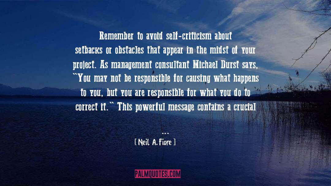 Self Criticism quotes by Neil A. Fiore