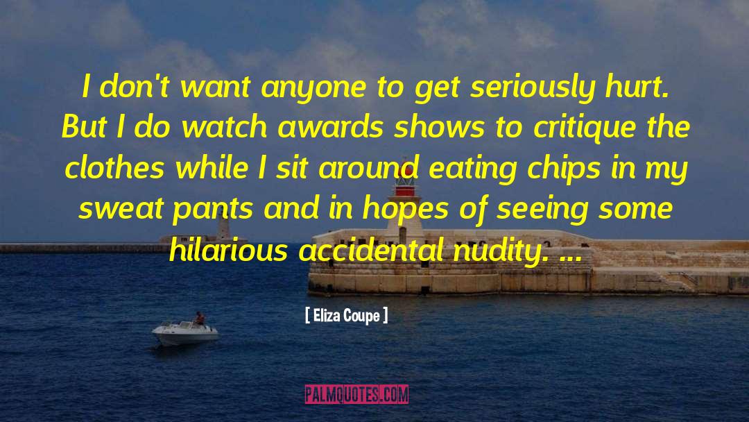 Self Critique quotes by Eliza Coupe