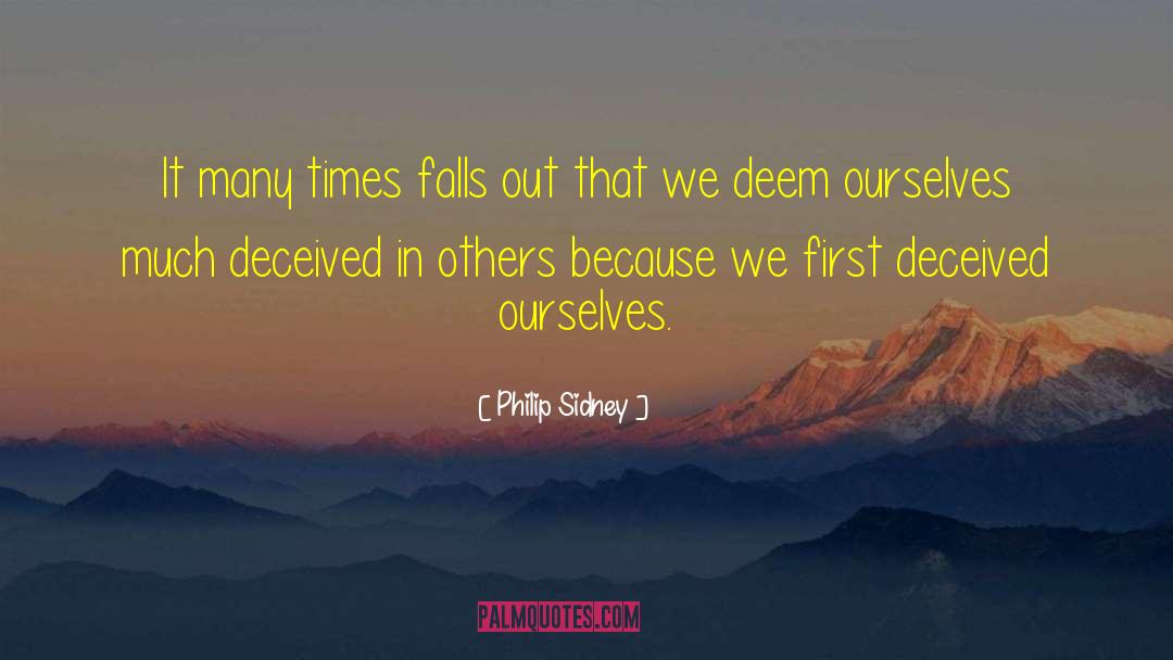 Self Deceit quotes by Philip Sidney