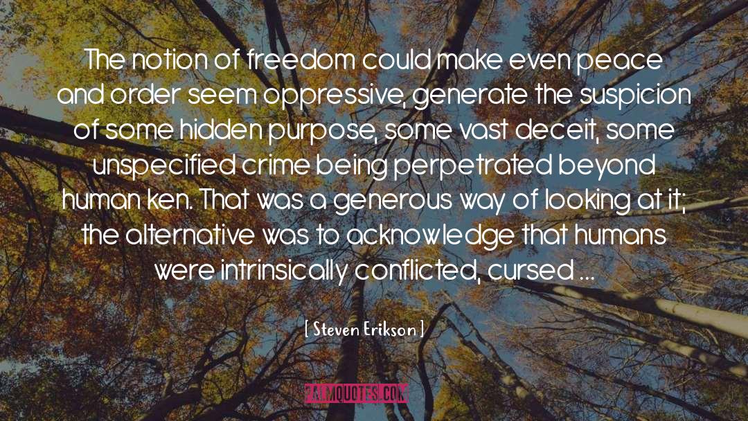 Self Deceit quotes by Steven Erikson