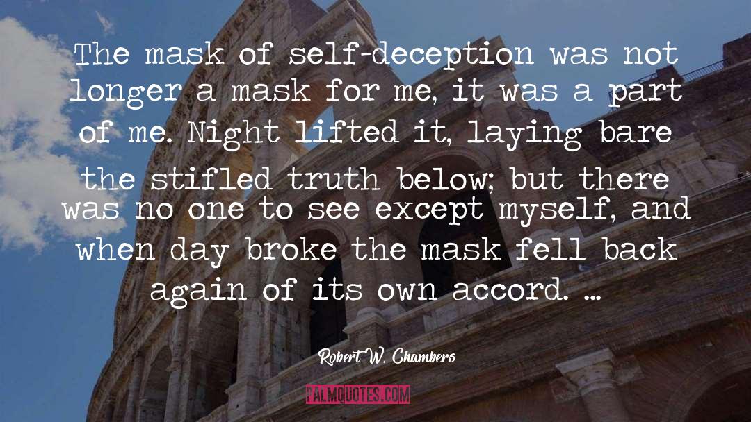 Self Deception quotes by Robert W. Chambers