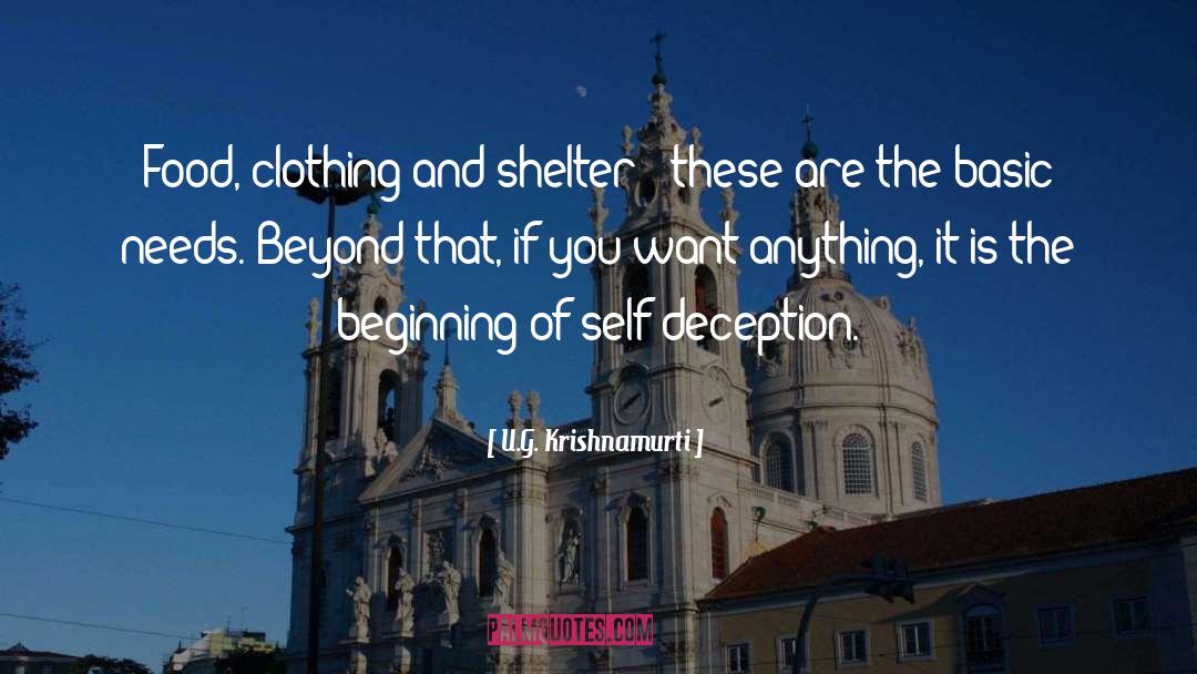 Self Deception quotes by U.G. Krishnamurti