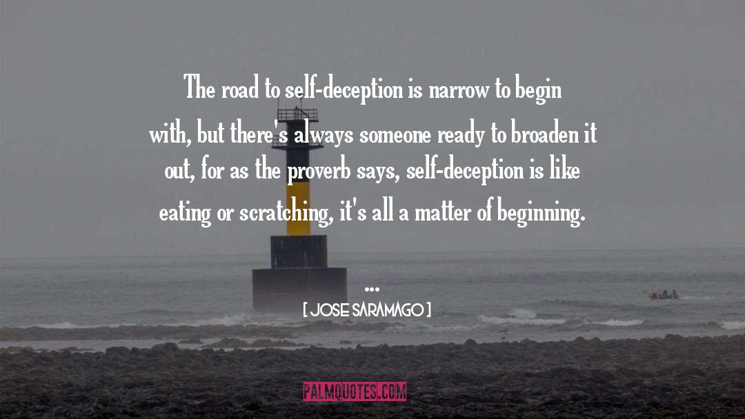 Self Deception quotes by Jose Saramago