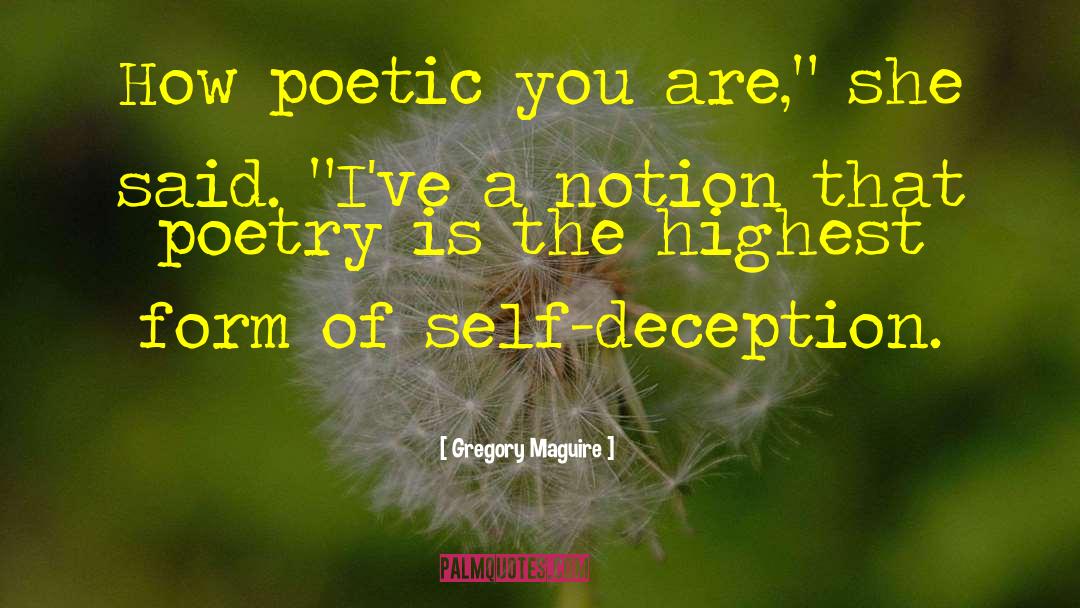 Self Deception quotes by Gregory Maguire
