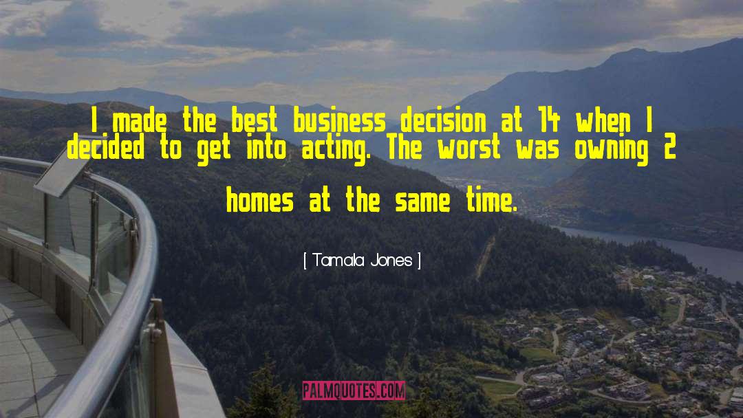 Self Decision quotes by Tamala Jones