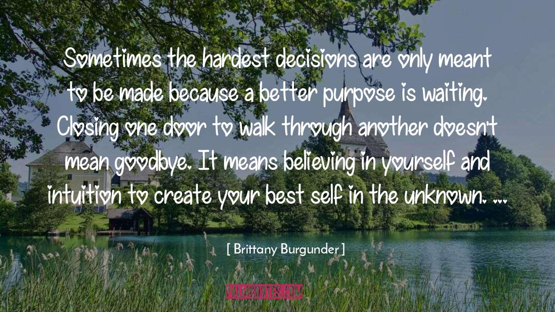 Self Decision quotes by Brittany Burgunder