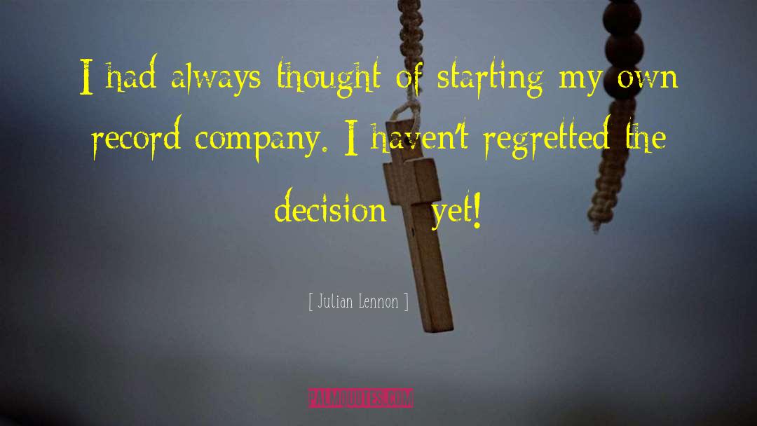 Self Decision quotes by Julian Lennon