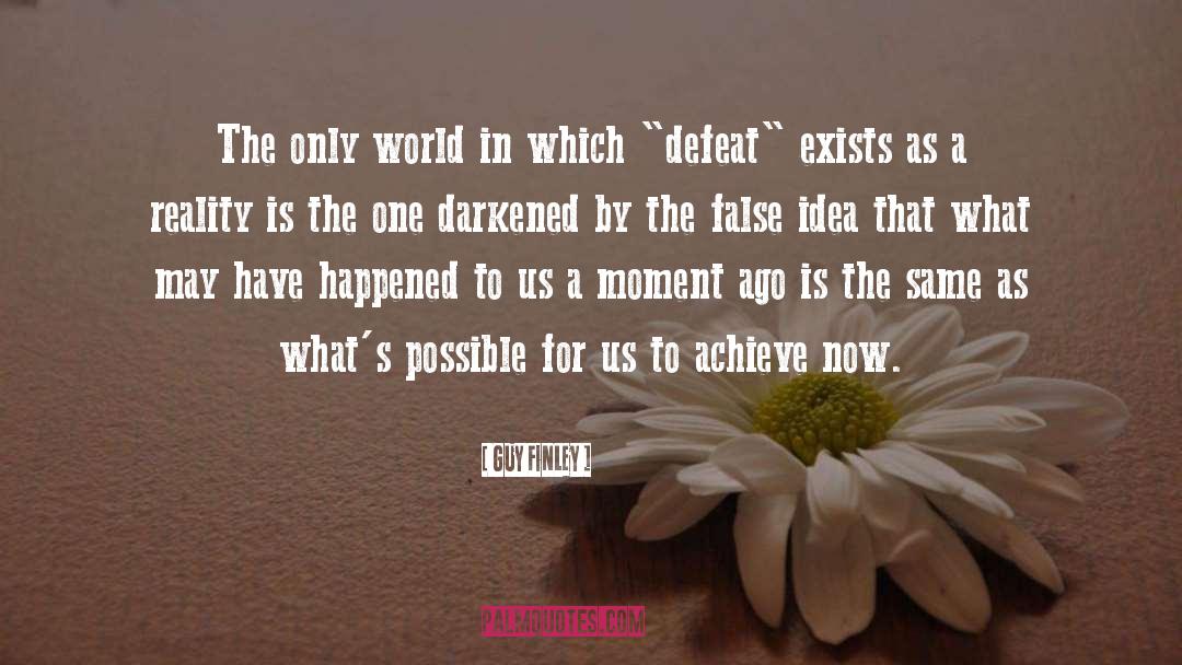 Self Defeat quotes by Guy Finley