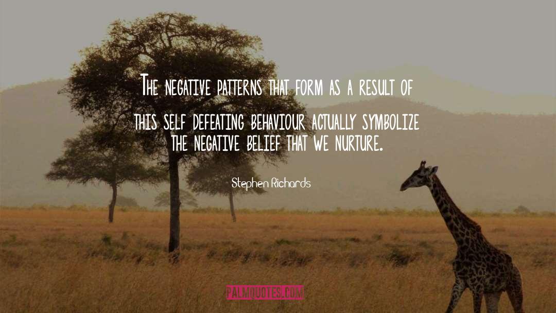 Self Defeating Attitude quotes by Stephen Richards