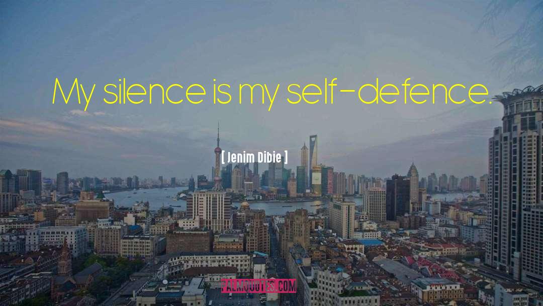 Self Defence quotes by Jenim Dibie