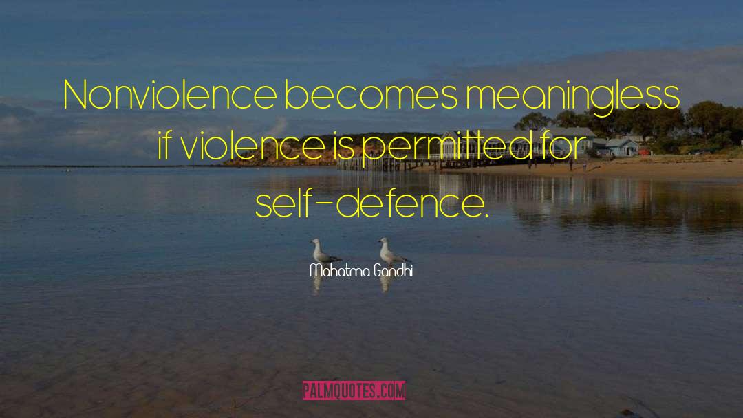 Self Defence quotes by Mahatma Gandhi