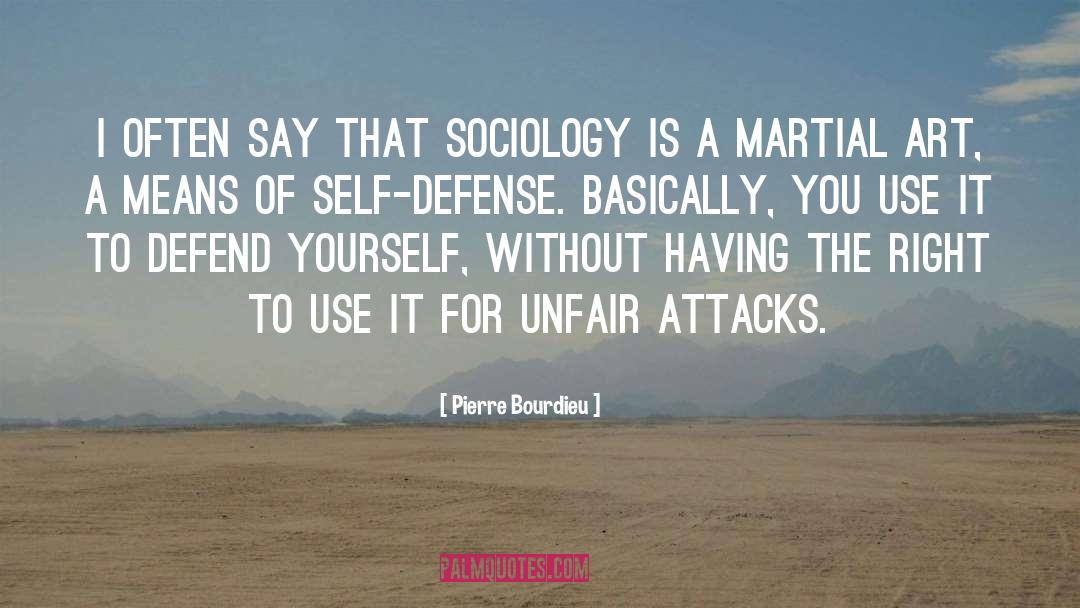 Self Defense quotes by Pierre Bourdieu