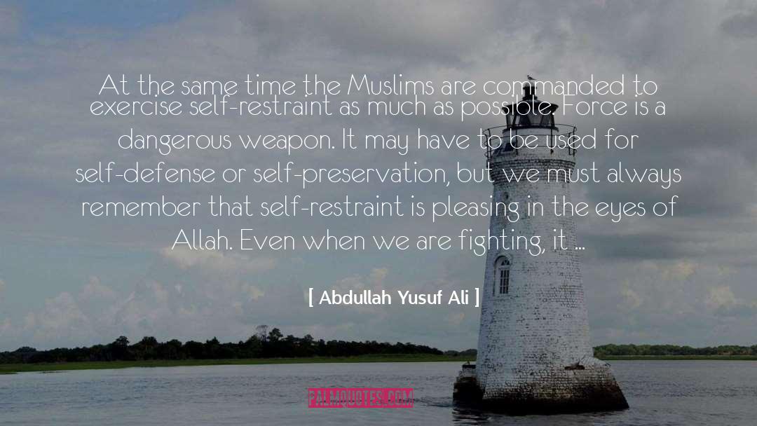 Self Defense quotes by Abdullah Yusuf Ali