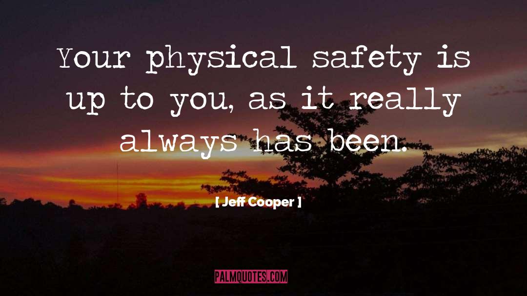 Self Defense quotes by Jeff Cooper