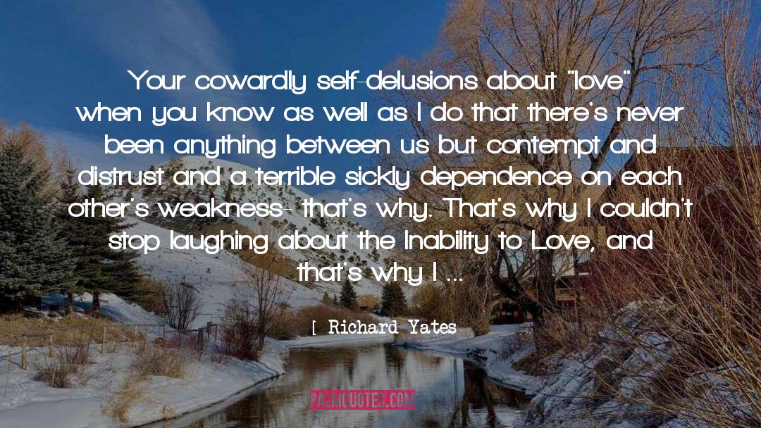 Self Delusion quotes by Richard Yates