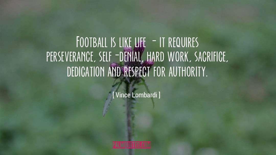 Self Denial quotes by Vince Lombardi