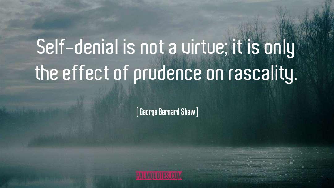 Self Denial quotes by George Bernard Shaw