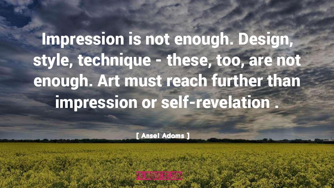 Self Design quotes by Ansel Adams