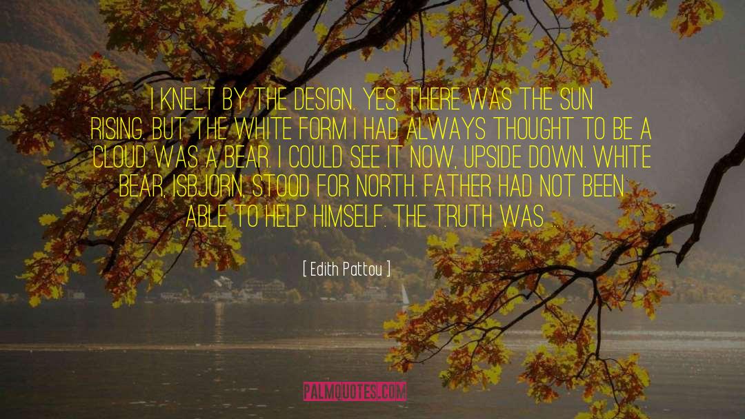 Self Design quotes by Edith Pattou